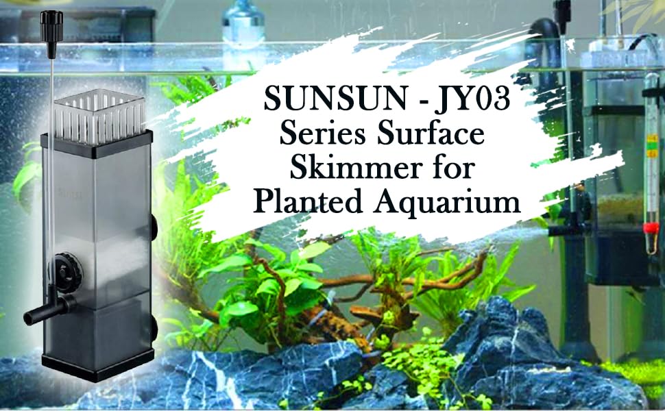 SUNSUN JY03 Series Surface Skimmer for Planted Aquarium